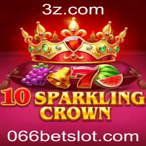 Descubra o Excitante Mundo de 10SparklingCrown: Um Guia Completo no 066bet